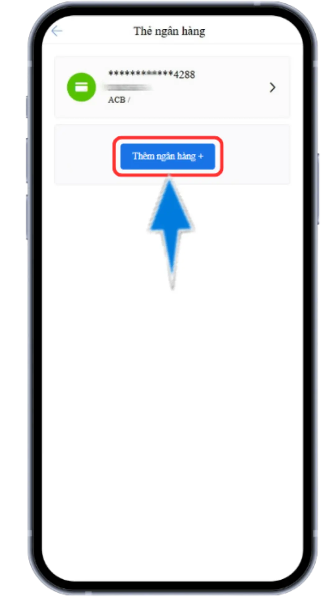 Bước 3 : chọn tiếp vào mục " Thêm ngân hàng "